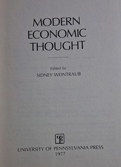 Modern Economic Thought Sidney Weintraub Hardcover/DJ 1977 Univ. of Pennsylvania