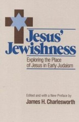 Jesus Jewishness by Charlesworth, James H.