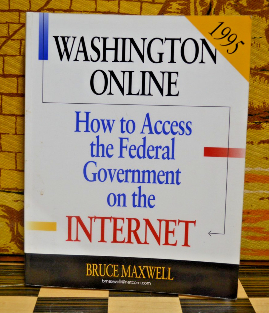 How to Access the Federal Government on the Internet 1995 : Washington Online