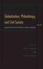 GLOBALIZATION, PHILANTHROPY, AND CIVIL SOCIETY: PROJECTING By David C. Hammack