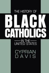 The History of Black Catholics in the United States Paperback Cyp