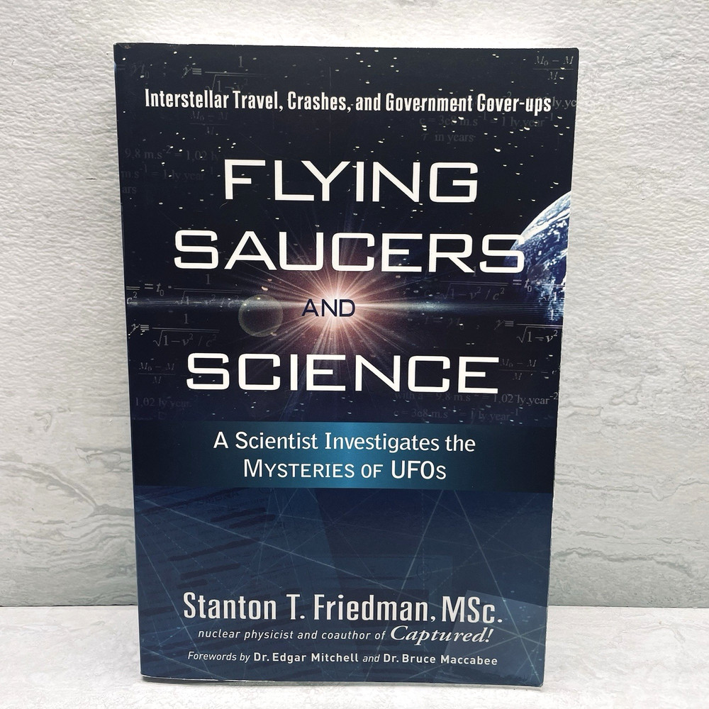 Flying Saucers & Science SIGNED Friedman – A Scientist Investigates UFOs ©2008