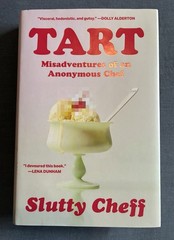 Tart Misadventures of an Anonymous Chef Slutty Chef hc Book 2025 VERY GOOD