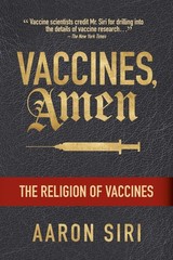 Vaccines Amen The Religion of Vaccines Paperback by Aaron Siri C128