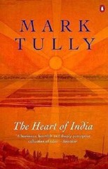 The Heart of India – Paperback By Tully, Mark – GOOD