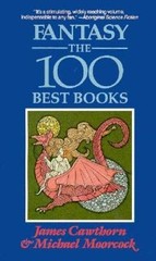 Fantasy: The 100 Best Books – Paperback By Cawthorne, James – GOOD
