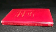 PAPER MONEY OF THE UNITED STATES, Robert Friedberg, 11th Edition. (8@50)