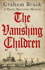 The Vanishing Children (Master Mercurius Mysteries) – paperback Brack, Graha…