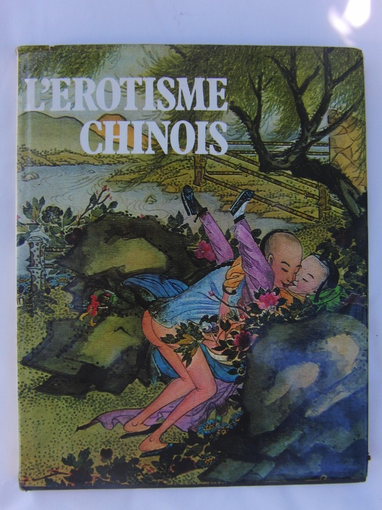 “L’EROTISME CHINOIS” HARDCOVER BOOK (IN FRENCH)-BEAUTIFUL ILLUSTRATIONS-96 PAGES