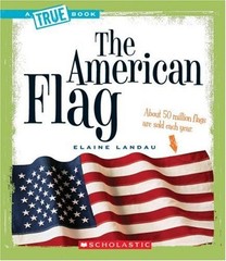 The American Flag (True Books) – GOOD