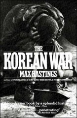The Korean War – Paperback By Hastings, Max – GOOD