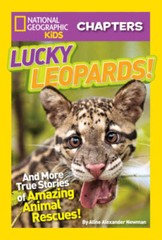 National Geographic Kids Chapters: Lucky Leopards: And More True Stories – GOOD