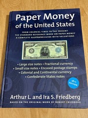Paper Money of the United States by Arthur Friedberg 18th Edition