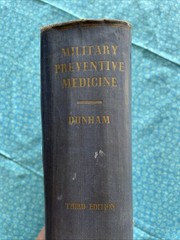 Military Preventative Medicine, 3rd Edition by G. Dunham (1940 VTG Illustr. HC)