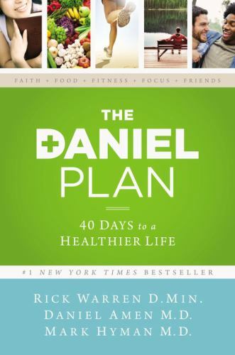 The Daniel Plan Ser.: The Daniel Plan : 40 Days to a Healthier Life by Daniel…