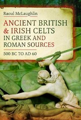 Raoul McLaughli Ancient British and Irish Celts in Greek (Hardback) (UK IMPORT)