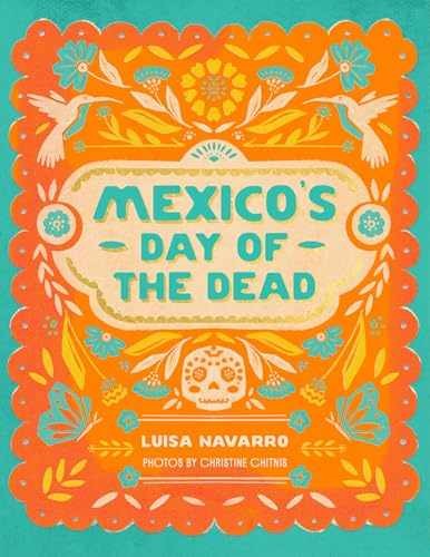Mexico’s Day of the Dead: A – Hardcover, by Navarro Luisa – Very Good
