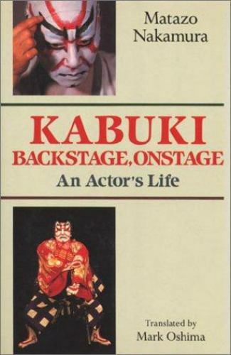 Kabuki Backstage, Onstage An Actor’s Life 1-st. ed., Hardcover, DJ. NEW!