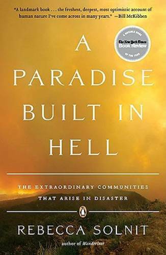 A Paradise Built in Hell: The Extraordinary Communities That Arise – VERY GOOD
