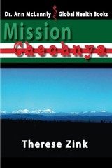 MISSION CHECHNYA (DR. ANN MCLANNLY GLOBAL HEALTH BOOKS) By Therese Zink *VG+*