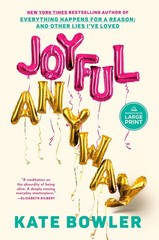 Joyful, Anyway Paperback by Kate Bowler