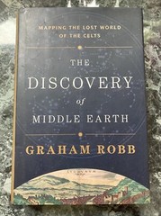 The Discovery of Middle Earth : Mapping the Lost World of the Celts by Graham…