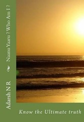 Naanu Yaaru ? Who Am I ? by Adarsh N.R. (Kannada) Paperback Book