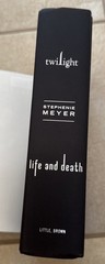 Twilight Tenth Anniversary/Life and Death Dual Ed by Meyer, Stephenie Hardback