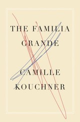 The Familia Grande: A Memoir – Hardcover By Kouchner, Camille – GOOD