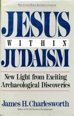 Jesus Within Judaism : New Light from Exciting Archaeological Discoveries