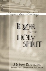 Tozer on the Holy Spirit: A 366-Day Devotional