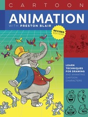 Cartoon Animation with Preston Blair, Revised Edition!: Learn techniques for…