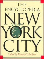 The Encyclopedia of New York City by Kenneth T Jackson: Used