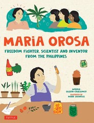 Maria Orosa Freedom Fighter: Scientist and Inventor from the Philippines, Olizon