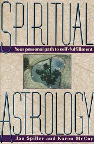 Spiritual Astrology: Your Personal Path to Self-Fulfillment – Paperback – GOOD