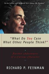 “What Do You Care What Other People Think?”: Further Adventures of a Curious…