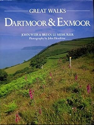 Dartmoor and Exmoor (Great Walks), Weir, John & Le Messurier, Brian, Used; Good