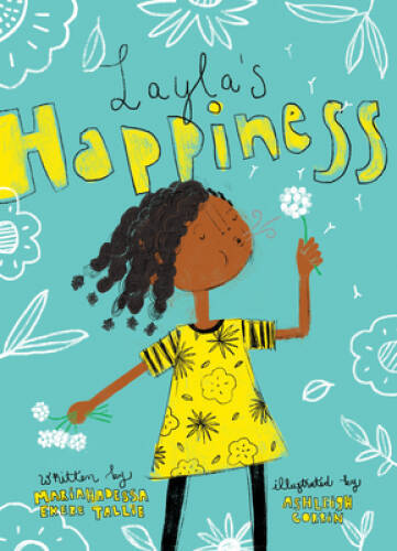 Layla’s Happiness – Hardcover By Tallie, Mariahadessa Ekere – VERY GOOD
