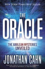 The Oracle: The Jubilean Mysteries Unveiled – Hardcover By Cahn, Jonathan – GOOD