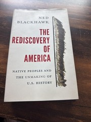 Rediscovery of America : Native Peoples and the Unmaking of U. S. History BX5
