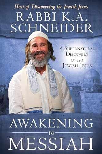 Awakening to Messiah: A – Paperback, by Schneider Rabbi K.A. – Very Good