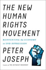 The New Human Rights Movement: Reinventing the Economy to End Oppression – GOOD