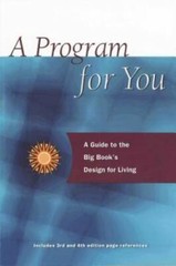 A Program For You: A Guide To the Big Book’s Design For Living – GOOD
