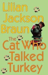 The Cat Who Talked Turkey – Hardcover By Braun, Lilian Jackson – GOOD