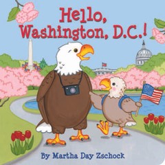 Hello, Washington DC! – Board book By Zschock, Martha – GOOD