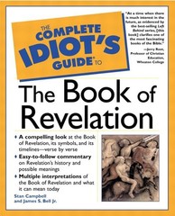 The Complete Idiot’s Guide(R) to the Book of Revelation – paperback James S….