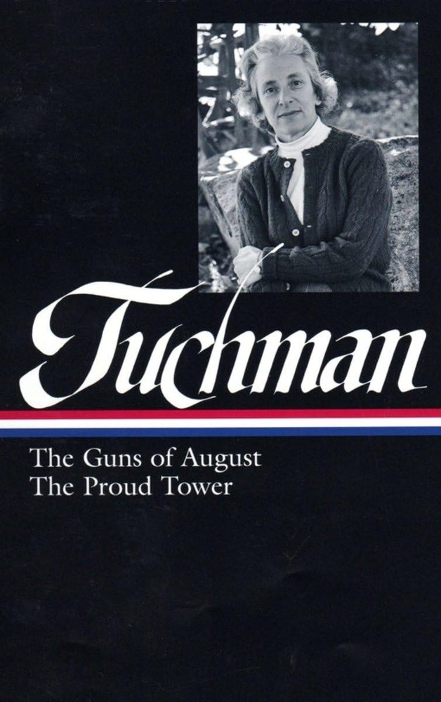 Barbara W. Tuchman: The Guns of August & The Proud Tower (Library of America…