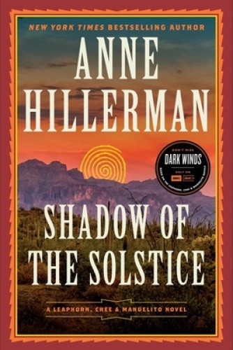 Shadow of the Solstice: A Leaphorn, Chee & Manuelito Novel (Leaphorn, Chee and