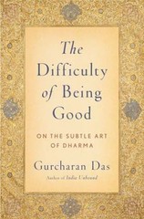 The Difficulty of Being Good: On the Subtle Art of Dharma Das, Gurcharan paperb