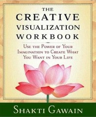 The Creative Visualization Workbook: Second Edition (Gawain, Shakti) – GOOD